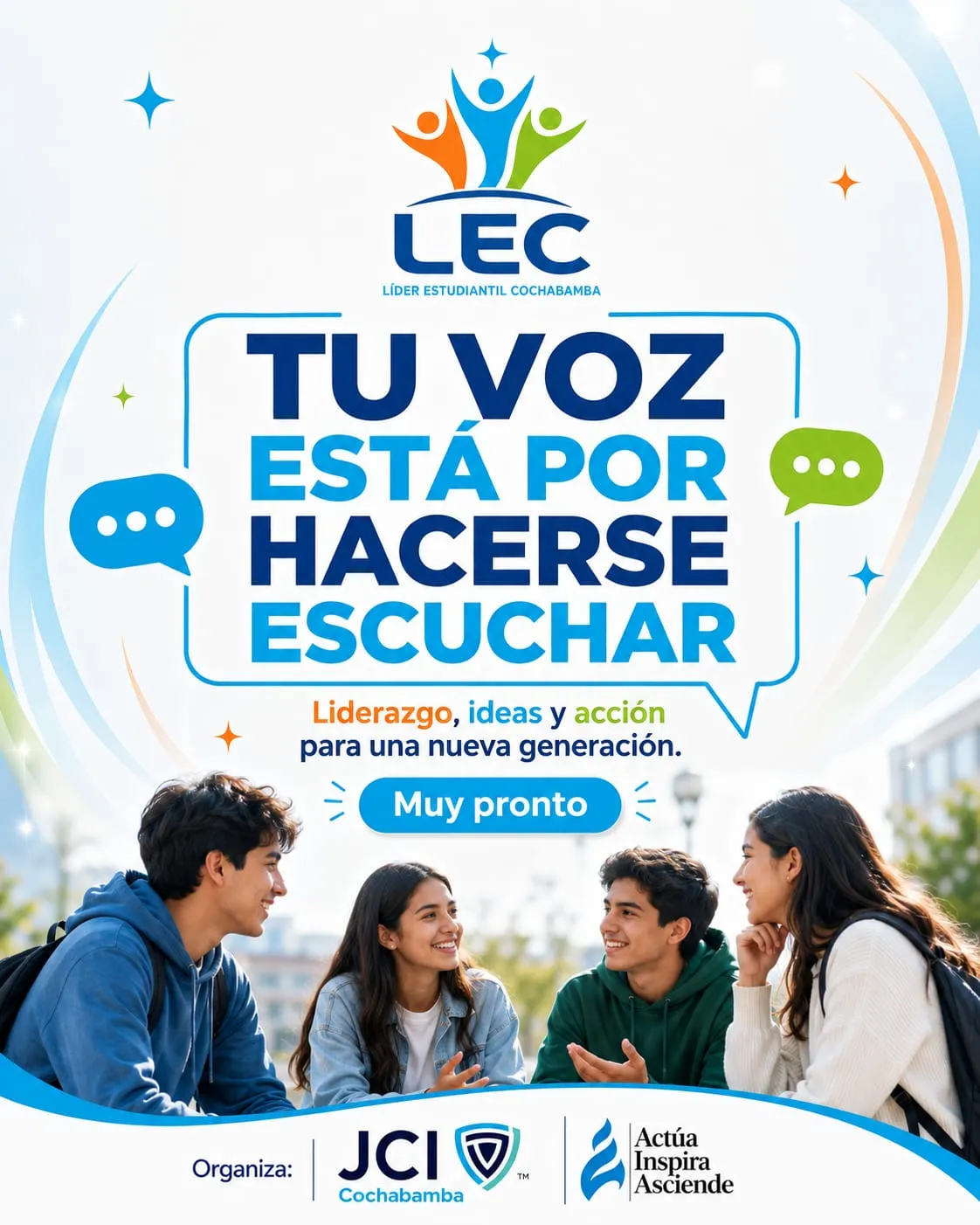 Pieza de campaña: Tu voz está por hacerse escuchar. Liderazgo, ideas y acción para una nueva generación. Muy pronto.
